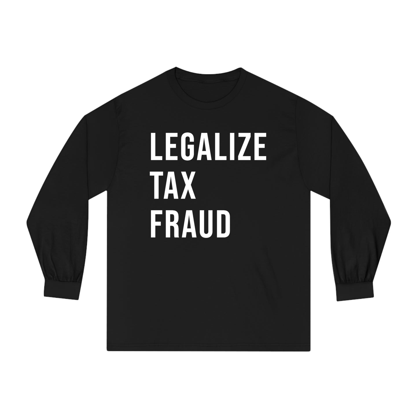 Legalize Tax Fraud Reverse Staple L/S